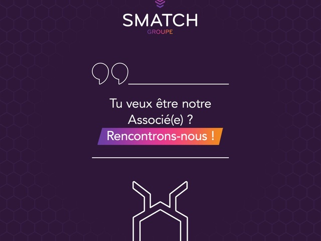 Qui veut être notre associé(e) ?